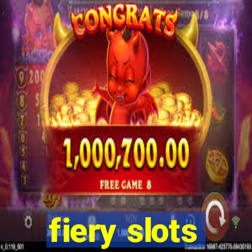 fiery slots